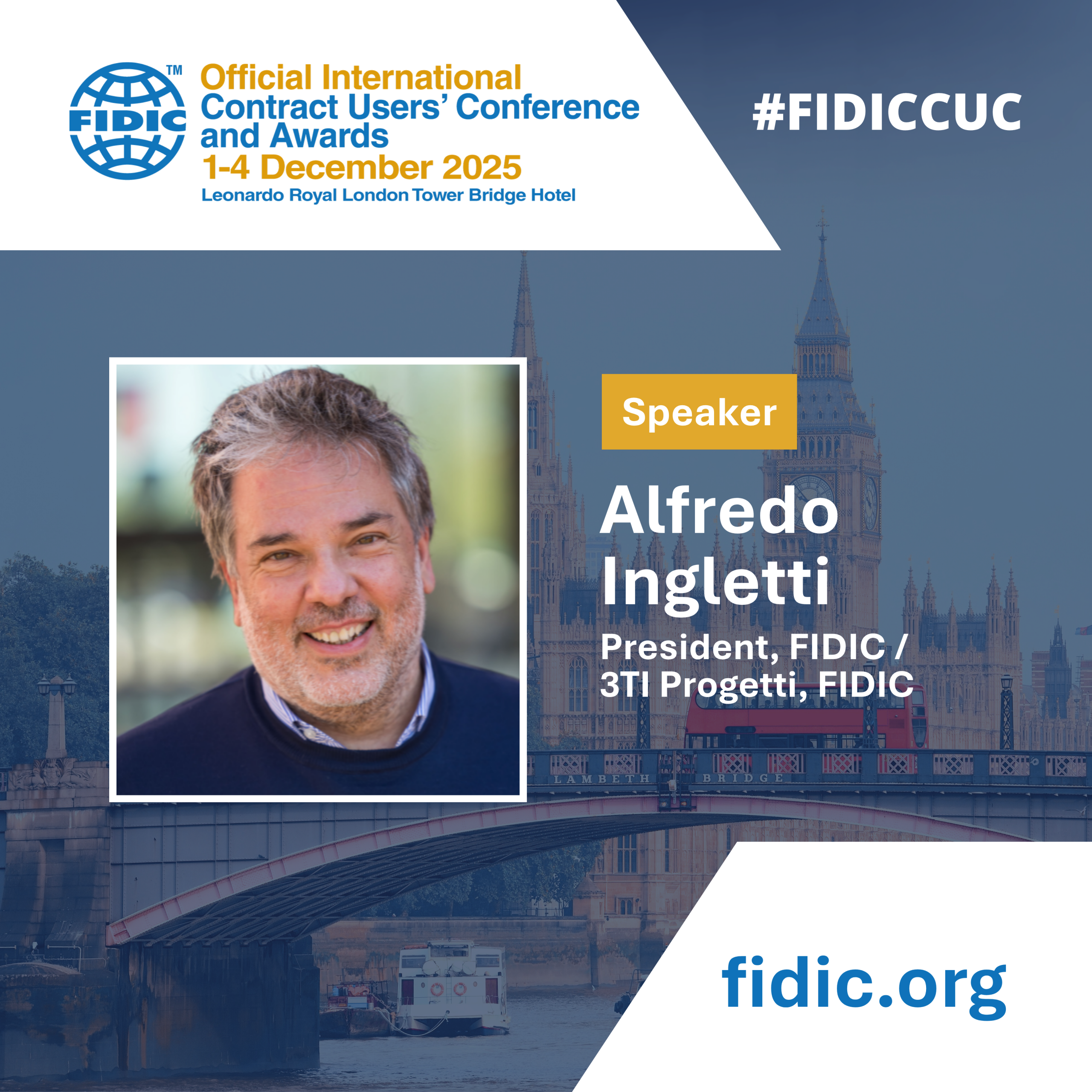 Alfredo Ingletti @Official FIDIC International Contract Users’ Conference and Awards 2025 in London