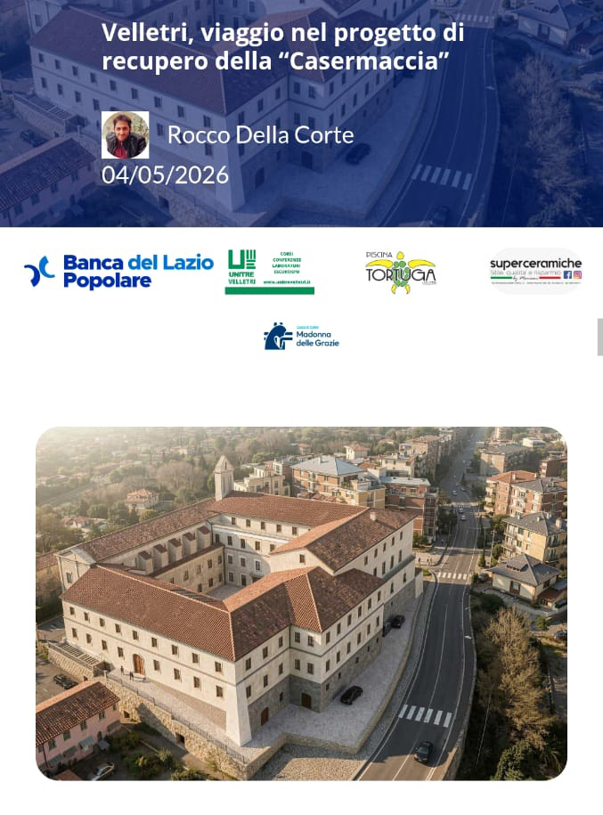 From Forgotten Heritage to Renewed Public Value: VelletriLife Features the Recovery of Velletri’s Former Convent of San Francesco
